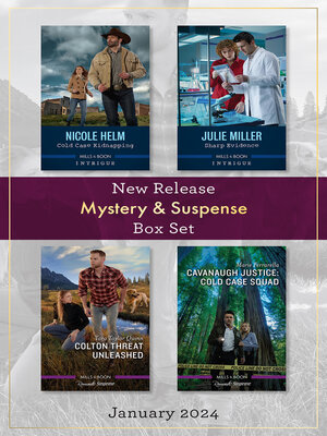 cover image of Mystery & Suspense New Release Box Set Jan 2024/Cold Case Kidnapping/Sharp Evidence/Colton Threat Unleashed/Cavanaugh Justice